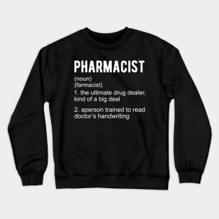 Pharmacist Definition Crewneck Sweatshirt